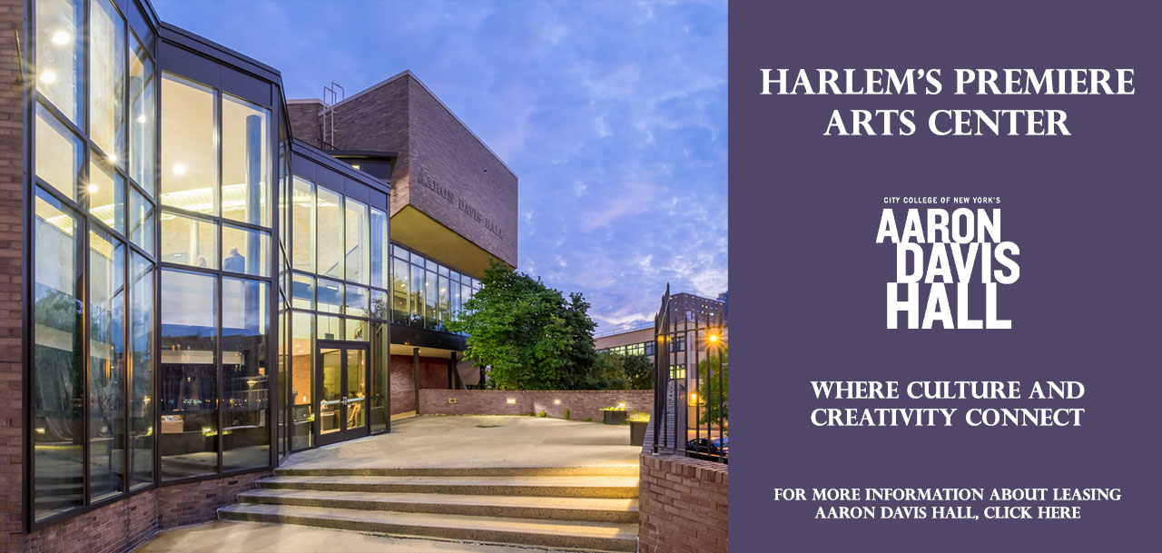 Harlem's Premiere Arts Center &ndash; Aaron Davis Hall